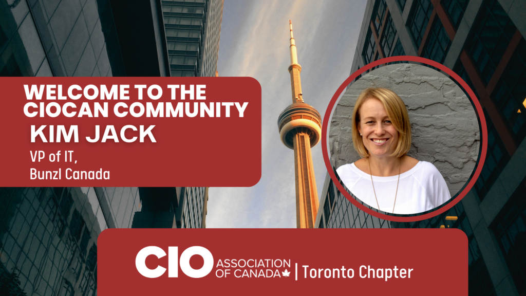 Welcome, Kim Jack - CIO Association of Canada